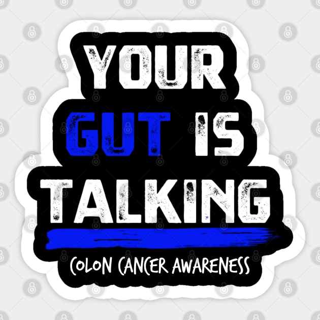 Your Gut is Talking colon cancer symptoms awareness Sticker by YourSelf101